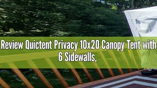 Review Quictent Privacy 10x20 Canopy Tent with 6 Sidewalls Ez Pop up Party Tent Instant Shelter wit [upl. by Irac434]