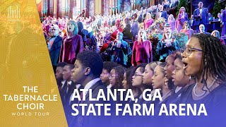 Tabernacle Choir Hope World Tour State Farm Arena w Morehouse and Spelman Glee Clubs Atlanta GA [upl. by Neil517]