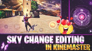 Sky Change Video Editing In Kinemaster  free fire video editing  1410 gaming video editing [upl. by Enom]