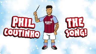 🎵Phil Coutinho joins Aston Villa  the song🎵 [upl. by Draude]