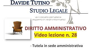 Diritto Amministrativo Video lezione n28  Tutela in sede amministrativa [upl. by Loyce]