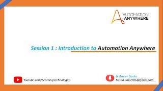 Automation Anywhere Tutorials  Session1  Introduction to Automation Anywhere [upl. by Arracot]