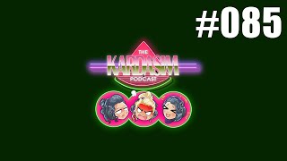 The Kardasim Podcast Episode 85 [upl. by Azelea]