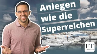 Geldanlage und Aktien Was wir von den Superreichen lernen können [upl. by Chappelka629]