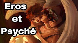 Le Mythe DEros et Psyché Mythologie Grecque [upl. by Ainex]