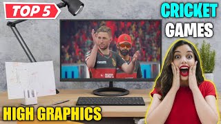 Top 5 Cricket games for PCHigh graphics [upl. by Errol674]