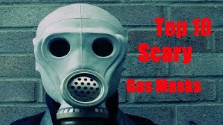 Top 10 Scariest Gas Masks [upl. by Niwred957]