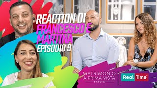 Reaction di Francesco e Martina AI SEI MESI DOPO LA SCELTA 9 ep di Matrimonio a prima vista S10 [upl. by Rona]