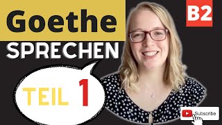 Goethe Zertifikat B2 Sprechen Teil 1  Erfolgreich im Goethe B2 Sprechen Teil1 goethezertifikatb2 [upl. by Laehcym]