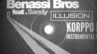 Benassi Bros feat Sandy  Illusion K0RPP0 DJ INSTRUMENTAL MIX [upl. by Shaia]