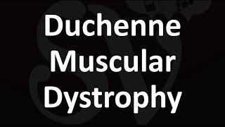 How to Pronounce Duchenne Muscular Dystrophy [upl. by Afatsum154]