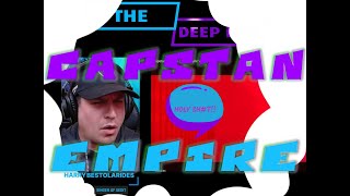 Capstan  Empire REACTION THE DEEP DIVE Episode 36 [upl. by Zinn]