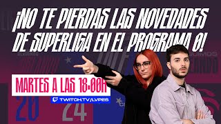 EN DIRECTO Programa 0 de la Superliga de League Of Legends [upl. by Aneema314]