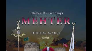 Hücum Marşı Remix  Mehter Marşı [upl. by Roberson]