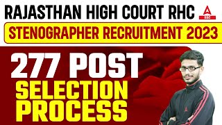 Rajasthan High Court Stenographer Vacancy 2023  277 Posts  RHC Steno Selection Process [upl. by Ellis]