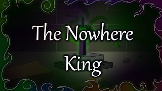 Nowhere King OC [upl. by Ttenaej]