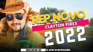 CLAYTON PIRES  O COWBOY DO FORRÓ CD 2022 [upl. by Oniger]