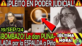 BOMBAZO PLEITO EN PODER JUDICIAL ¡ LE DAN LA ESPALDA A PIÑA [upl. by Ilrak]