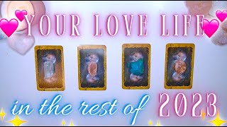 Your LOVE LIFE 💞 in the REST OF 2023 Detailed Pick a Card Tarot Reading ✨ [upl. by Drooff667]