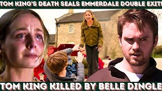 Drops Breaking News Belle Dingle KILLS Tom King – Emmerdale’s Devastating Double Exit EXPOSED [upl. by Mchenry]