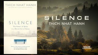 SILENCE by Thich Nhat Hanh FULL Audiobook [upl. by Areik]