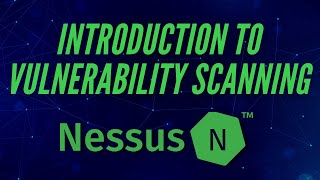 Introduction To Vulnerability Scanning [upl. by Berghoff359]