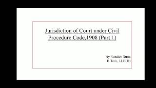 Jurisdiction of Civil Court under CPC part 1 Judiciary Law Nandan Dutta Edushine Law [upl. by Lovell]