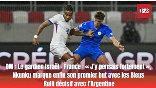 Israël  France  « J’y pensais fortement » Nkunku marque enfin son premier but avec les Bleus [upl. by Adnov895]