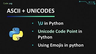 ASCII and UNICODE in Python  What is Unicode Code Point  \U in Python  chr and ord Functions [upl. by Algy679]