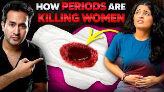 How PERIODS Are KILLING Women [upl. by Ehcor163]