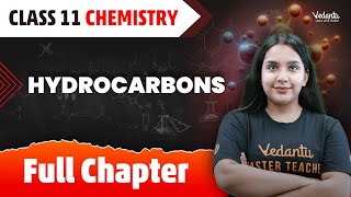 Hydrocarbons Full Chapter  Class 11 Chemistry Chapter 9  CBSEJEE 2024  Suman MamVedantuMath [upl. by Anhoj]