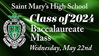 Baccalaureate Mass  Class of 2024 [upl. by Aerdnas]