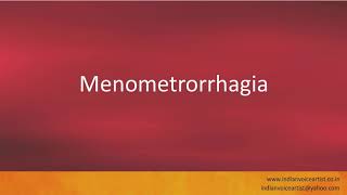 Pronunciation of the words quotMenometrorrhagiaquot [upl. by Spohr487]