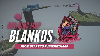 Building a map in Blankos  From start to published and playable [upl. by Calvano]