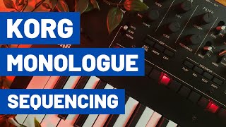 Sequencing With the Korg Monologue  The Best Beginner Synth Sequencer [upl. by Niamreg]