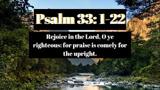 Psalm 33 122 Rejoice in the Lord O ye righteous for praise is comely for the upright psalms33 [upl. by Adnohsak]