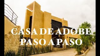 CÓMO CONSTRUIR CON ADOBE paso a paso una casa económica [upl. by Dona858]