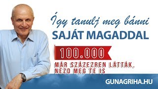 Így tanulj meg bánni saját magaddal  Gunagriha előadása  Székesfehérvár 2016 12 03 [upl. by Ammadis]