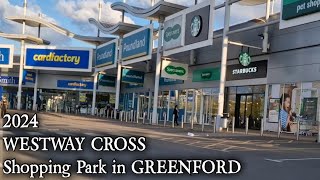 WESTWAY CROSS 2024 Retail Park in Greenford [upl. by Gery455]