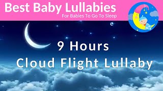 9 Hours of Lullabies For Baby ❤️Songs To Put a Baby to Sleep ❤️ Bedtime Fisher Price Style [upl. by Edyaj287]