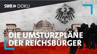 Schattenreich  Die Umsturzpläne der Reichsbürger  SWR Doku [upl. by Kurtz]