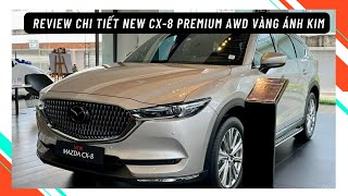 Review New Mazda CX8 Premium AWD Vàng Ánh Kim  Giá xe CX8  MAZDA BÌNH TRIỆU [upl. by Asilrahc]