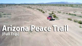 Arizona Peace Trail Special 2019  Full Trip [upl. by Anytsirk937]