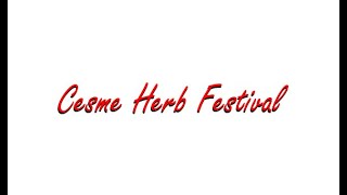 Cesme Herb Festival [upl. by Cos332]