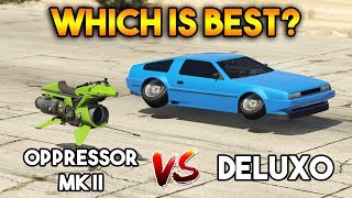 GTA 5 ONLINE  OPPRESSOR MK II VS DELUXO WHICH IS BEST [upl. by Asila906]