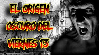 EL ORIGEN OSCURO DEL VIERNES 13 [upl. by Ecnerrot]