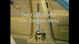 quotDer Gurtstaffer  Ein fortschrittliches Sicherheitssystem der DaimlerBenz AGquot [upl. by Eirhtug]