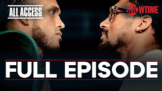 ALL ACCESS Benavidez vs Andrade  Full Episode  SHOWTIME PPV [upl. by Leohcin]