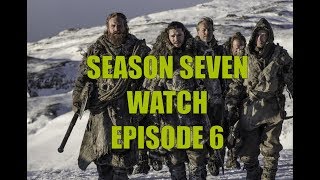 Prestons Game of Thrones Season Seven Watch  Season 7 Episode 6 Beyond the Wall [upl. by Anauqal]