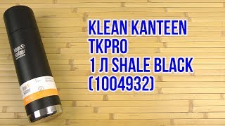 Распаковка Klean Kanteen TKPro 1 л Shale Black 1004932 [upl. by Anirtep]